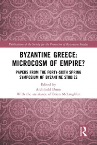 Bild: Byzantine Greece: Microcosm of Empire? - Routledge