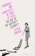 Cover: Feminisms and Domesticity in Times of Crisis - Bloomsbury Academic