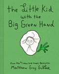 Cover: The Little Kid With the Big Green Hand - Amulet Books
