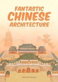 Enlarge image Cover: Fantastic Chinese Architecture - Royal Collins Publishing Company