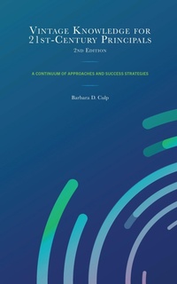 Abbildung von: Vintage Knowledge for 21st-Century Principals - Bloomsbury eBooks US