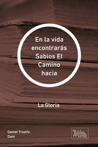 Abbildung von: En la vida encontrarás Sabios El Camino hacia - Bibliomundi