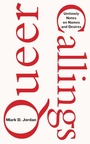 Cover: Queer Callings - Fordham University Press
