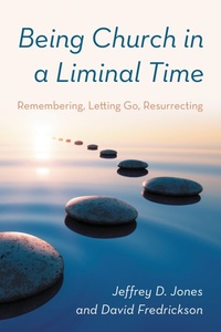 Enlarge image Cover: Being Church in a Liminal Time - Rowman & Littlefield Publishers