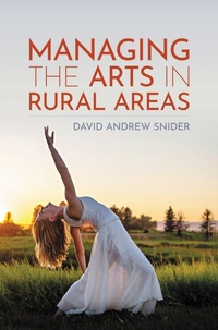Abbildung von: Managing the Arts in Rural Areas - Bloomsbury eBooks US
