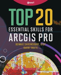 Abbildung von: Top 20 Essential Skills for ArcGIS Pro - Esri Press