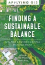Cover: Finding a Sustainable Balance - Esri Press