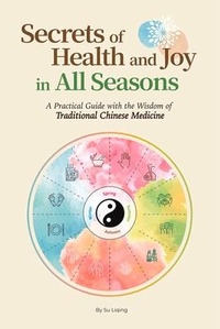 Abbildung von: Secrets of Health and Joy in All Seasons - Shanghai Press
