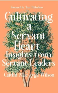 Abbildung von: Cultivating a Servant Heart - Fulcrum Publishing