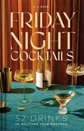 Cover: Friday Night Cocktails - The Collective Book Studio