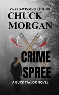 Cover: Crime Spree, A Buck Taylor Novel - Chuck Morgan