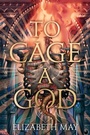 Cover: To Cage A God - Daphne Press