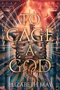 Cover: To Cage A God - Daphne Press