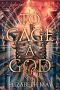 Cover: To Cage a God - Daphne Press