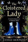 Cover: The Cloistered Lady - Sapere Books