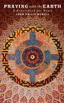 Cover: Praying with the Earth - Canterbury Press Norwich