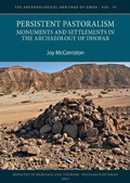 Cover: Persistent Pastoralism: Monuments and Settlements in the Archaeology of Dhofar - Archaeopress Archaeology