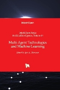 Enlarge image Cover: Multi-Agent Technologies and Machine Learning - IntechOpen