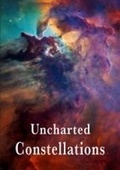 Cover: Uncharted Constellations - Space Cat Press