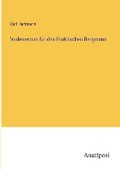 Cover: Vademecum fuer den Praktischen Bergmann - Anatiposi Verlag