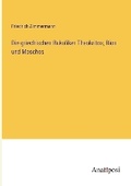Cover: Die griechischen Bukoliker Theokritos, Bion und Moschos - Anatiposi Verlag