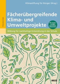Abbildung von: Fächerübergreifende Klima- und Umweltprojekte - Beltz Juventa