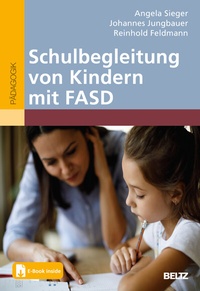 Abbildung von: Schulbegleitung von Kindern mit FASD - Beltz Verlagsgruppe GmbH & Co. KG