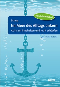 Abbildung von: Im Meer des Alltags ankern - Beltz Verlagsgruppe GmbH & Co. KG