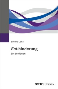 Abbildung von: Ent-hinderung - Julius Beltz