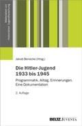 Bild: Die Hitler-Jugend 1933 bis 1945 - Juventa Verlag ein Imprint der Beltz Verlagsgruppe GmbH & Co. KG