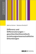 Cover: Differenz und Differenzierungen - geschlechtertheoretisch-erziehungswissenschaftliche Erkundungen - Beltz eBook