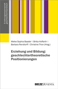 Cover: Erziehung und Bildung: geschlechtertheoretische Positionierungen - Juventa Verlag ein Imprint der Beltz Verlagsgruppe GmbH & Co. KG