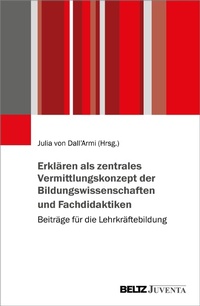 Abbildung von: Erklären als zentrales Vermittlungskonzept der Bildungswissenschaften und Fachdidaktiken - Beltz Juventa