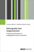 Cover: Ethnografie des Ungewohnten - Juventa Verlag ein Imprint der Beltz Verlagsgruppe GmbH & Co. KG