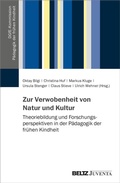 Cover: Zur Verwobenheit von Natur und Kultur - Juventa Verlag ein Imprint der Beltz Verlagsgruppe GmbH & Co. KG