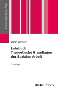 Abbildung von: Lehrbuch Theoretische Grundlagen der Sozialen Arbeit - Julius Beltz