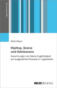 Abbildung von: HipHop, Szene und Adoleszenz - Beltz Juventa