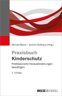 Abbildung von: Praxisbuch Kinderschutz - Julius Beltz