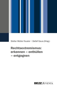 Abbildung von: Rechtsextremismus: erkennen - enthüllen - entgegnen - Julius Beltz