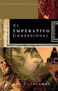 Cover: El Imperativo Confesional - Teologia Para Vivir
