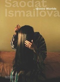Cover: Saodat Ismailova - 18000 Worlds - NAI Publishers