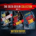 Cover: The Delta Devlin Collection, Books 1-3 - Blackstone Publishing