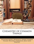 Cover: Chemistry of Common Things - Nabu Press