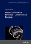 Cover: Political Leadership: Structure - Consciousness - Emotions - Peter Lang Verlag