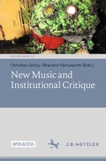 Cover: New Music and Institutional Critique - J.B. Metzler