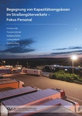Cover: Begegnung von Kapazit&auml;tsengp&auml;ssen im Stra&szlig;eng&uuml;terverkehr - Fokus Personal - Cuvillier Verlag