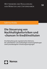 Abbildung von: Die Steuerung von Nachhaltigkeitsrisiken und -chancen in Kreditinstituten - Nomos