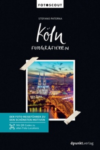 Abbildung von: Köln fotografieren - dpunkt