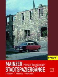 Abbildung von: Mainzer Stadtspaziergänge VIII - TZ-Verlag & Print GmbH