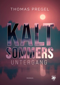 Abbildung von: Kaltsommers Untergang - Main Verlag